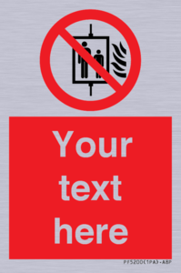 Custom Do Not Use Lift In Fire Sign